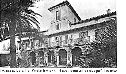Il casale ex Nicolai ora Santambrogio: su di esso come sul portale operò il Valadier