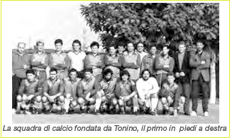 La squadra di calcio fondata da Tonino, il primo in piedi a destra
