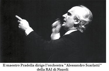 Il maestro Pradella dirige l’orchestra “Alessandro Scarlatti” della RAI di Napoli