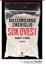 Suk ovest, banditi a Roma