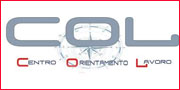 I C.O.L. - Centri di Orientamento al Lavoro (Job Guidance Centres / Centres d'Orientation au travail / Centros d'Orientacion al trabajo)