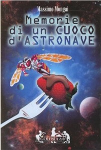 memorie di un cuoco di astronave